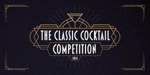Classic Cocktail Competition returns for 2024