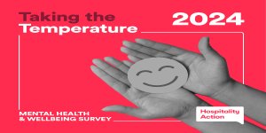 Hospitality Action launches Mental Health & Wellbeing Survey