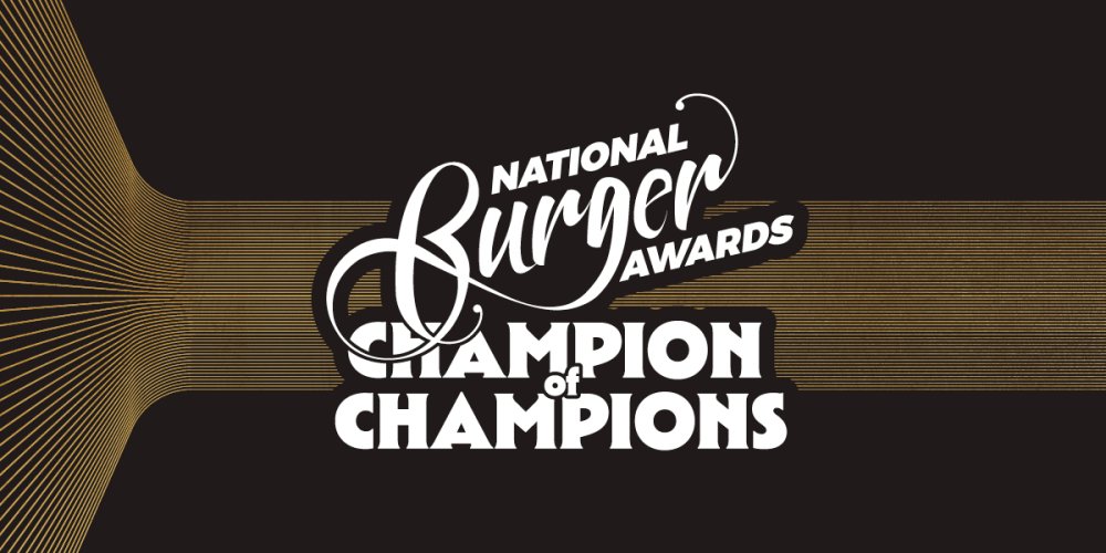 Attend the National Burger Awards Champion of Champions