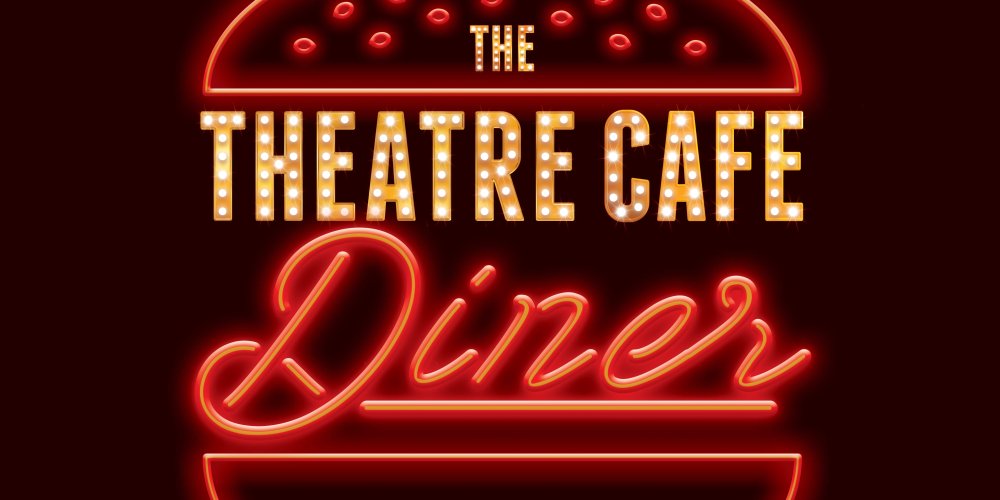The Theatre Cafe Diner coming to Seven Dials